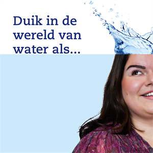 Duik in de wereld van water als ...