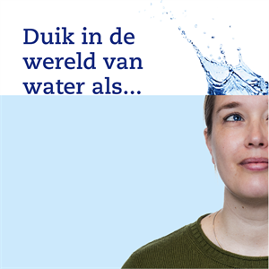 Duik in de wereld van water als...
